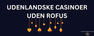 Casino uden ROFUS - Den Bedste Guide til Danske Spillere